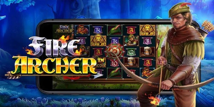 Rahasia Maxwin di Slot Fire Archer yang Menguntungkan